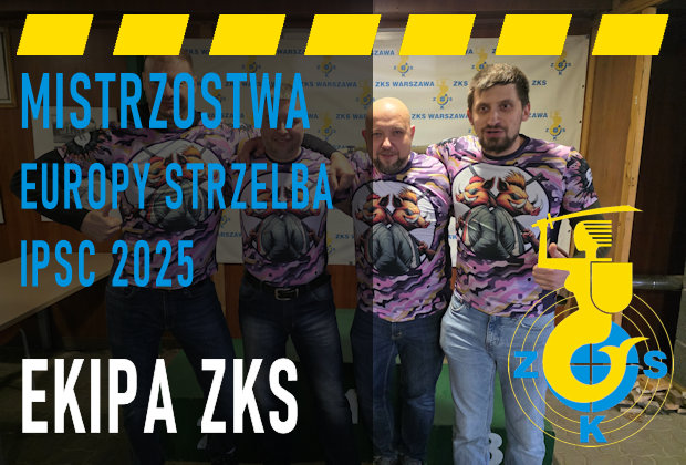 ekipa ZKS Mistrzostwa Europy Strzelby IPSC 2025