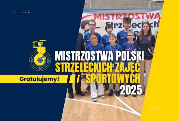 Mistrzostwa Polski Strzeleckich Zajęć Sportowych 2025