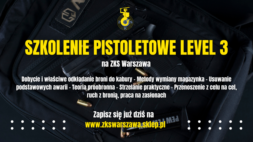 Szkolenia pistoletowe - level 3